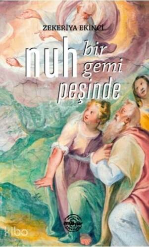 Nuh Bir Gemi Peşinde - 1