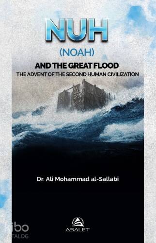 Nuh (Noah) and the Great Flood - 1