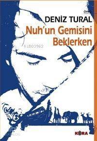 Nuh´un Gemisini Beklerken - 1