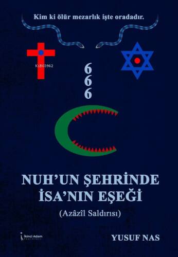 Nuh'un Şehrinde İsa'nın Eşeği - 1