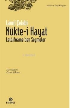 Nükte-i Hayat ;Letaifnâme'den Seçmeler - 1