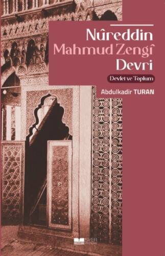 Nüreddin Mahmud Zengi Devri;Devlet Ve Toplum - 1