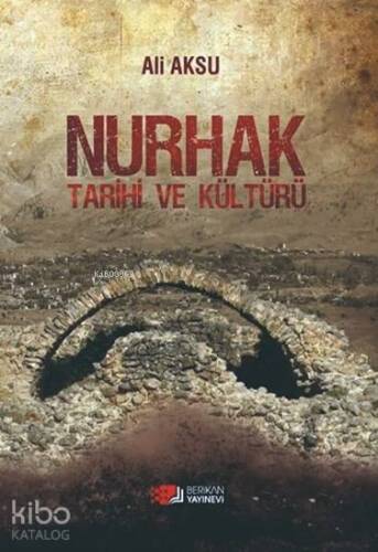 Nurhak Tarihi ve Kültürü - 1