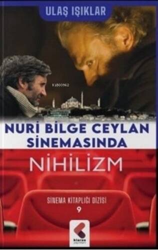 Nuri Bilge Ceylan Sinemasında Nihilizm - Sinema Kitaplığı Dizisi 9 - 1