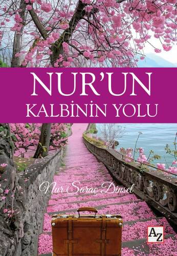 Nur’un Kalbinin Yolu - 1