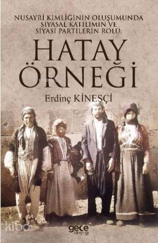 Nusayri Kimliğinin Oluşumunda Siyasal Katılımın ve Siyasi Partilerin Rolü: Hatay Örneği - 1