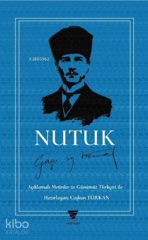 Nutuk; Açıklamalı Günümüz Türkçesi ile - 1