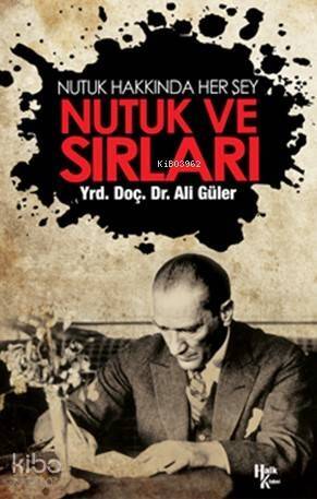 Nutuk ve Sırları; Nutuk Hakkında Her Şey - 1