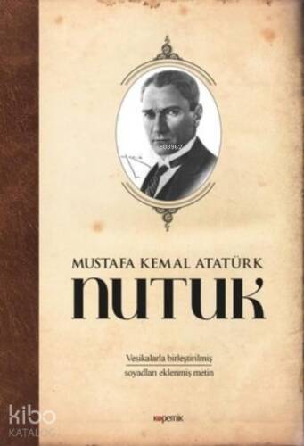 Nutuk ;Vesikalarla Birleştirilmiş Soyadları Eklenmiş Metin - 1