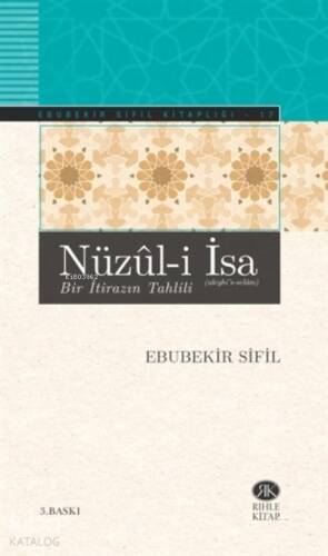 Nüzul-i İsa - Bir İtirazın Tahlili - 1