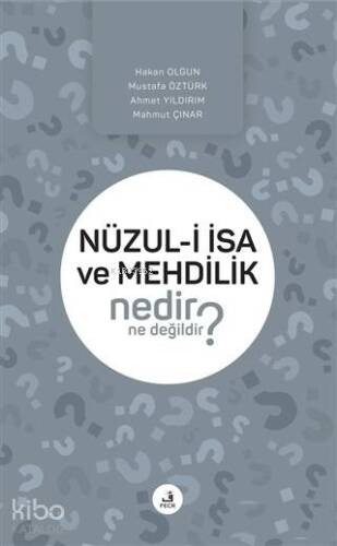 Nüzul-i İsa ve Mehdilik Nedir Ne Değildir? - 1