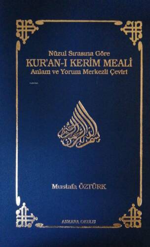 Nüzul Sırasına Göre Kur'an-ı Kerim Meali; Anlam ve Yorum Merkezli Çeviri - 1