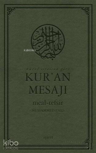 Nüzul Sırasına Göre Kur'an Mesajı Meal - Tefsir (Mushaflı Arapça Metinli Büyük Boy) - 1