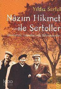 Nâzım Hikmet ile Serteller - 1