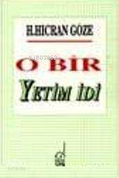 O Bir Yetim İdi - 1