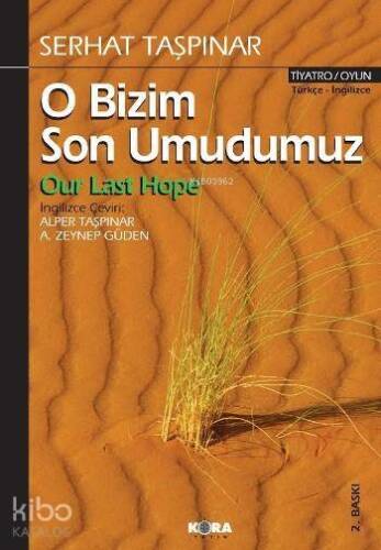 O Bizim Son Umudumuz - 1