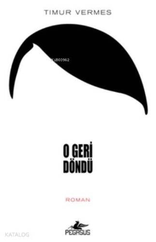 O Geri Döndü - 1