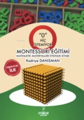 ‘O’ Hiç İstemiyor Montessori Eğitimi Matematik Materyalleri Etkinlik Kitabı - 1