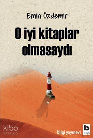 O İyi Kitaplar Olmasaydı - 1