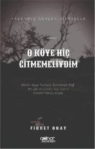 O Köye Hiç Gitmemeliydim - 1