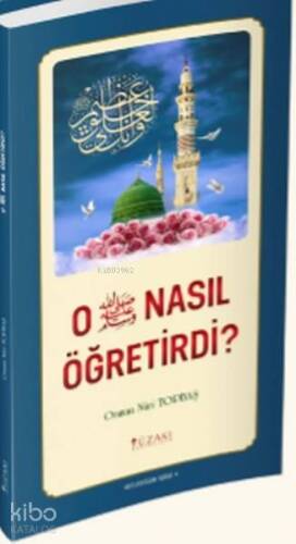 O Nasıl Öğretirdi ? - 1