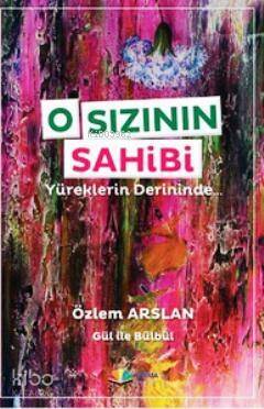 O Sızının Sahibi; Yüreklerin Derininde - 1