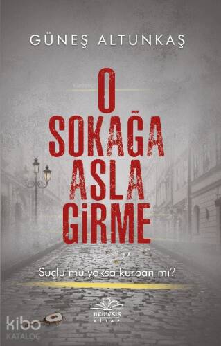 O Sokağa Asla Girme - 1