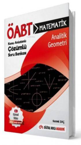 ÖABT Matematik Öğretmenliği Analitik Geometri Konu Anlatımlı Soru Bankası Dijital Hoca Akademi - 1