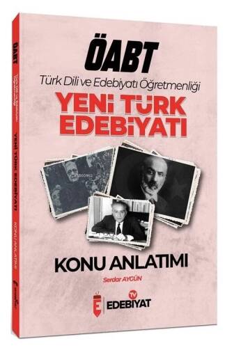 ÖABT Türk Dili ve Edebiyatı Yeni Türk Edebiyatı Konu Anlatımı - 1