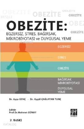 Obezite: Egzersiz, Stres, Bağırsak Mikrobiyotası ve Duygusal Yeme - 1