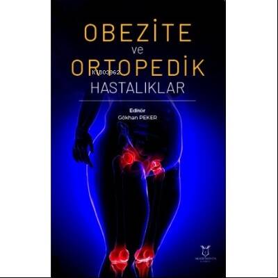 Obezite ve Ortopedik Hastalıkla - 1