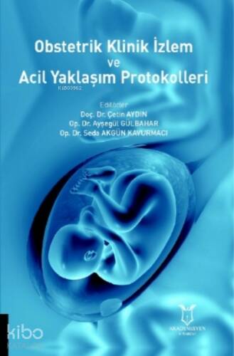 Obstetrik Klinik Izlem Ve Acil Yaklaşım Protokolleri - 1