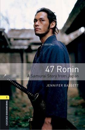 Obwl Level 1: 47 Ronin (A Samurai Story From Japan) Audio Pack - 1