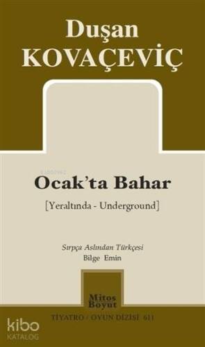 Ocak'ta Bahar; Yeraltında - Underground - 1