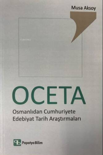 OCETA - Osmanlıdan Cumhuriyete Edebiyat Tarih Araştırmaları - 1