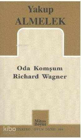 Oda Komşum Richard Wagner - 1