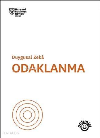 Odaklanma; Duygusal Zeka - 1