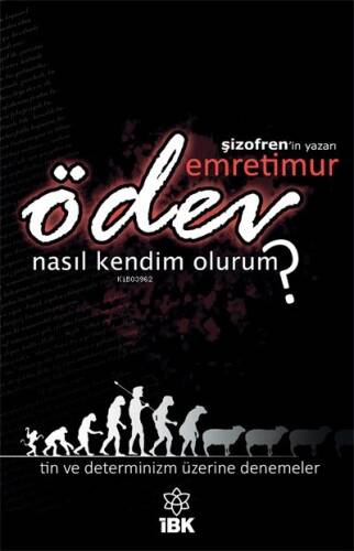 Ödev;“Nasıl Kendim Olurum?” - 1