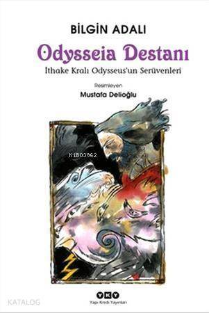 Odysseia Destanı; İthake Kralı Odysseus'un Serüvenleri - 1