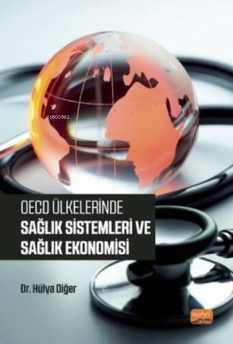 OECD Ülkelerinde Sağlık Sistemleri ve Sağlık Ekonomisi - 1