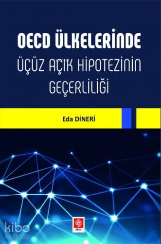 OECD Ülkelerinde Üçüz Açık Hipotezinin Geçerliliği - 1