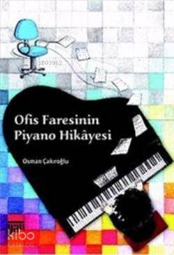 Ofis Faresinin Piyano Hikayesi - 1