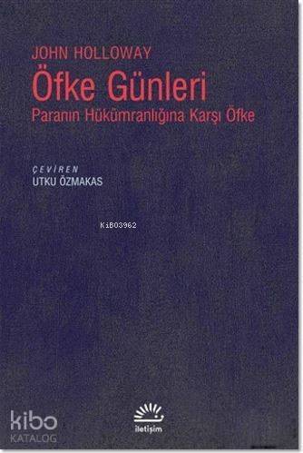 Öfke Günleri; Paranın Hükümranlığına Karşı Öfke - 1