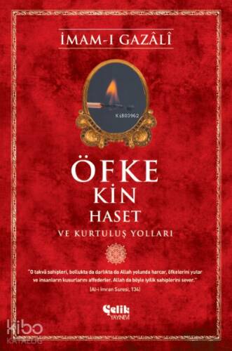 Öfke, Kin, Haset ve Kurtuluş Yolları - 1