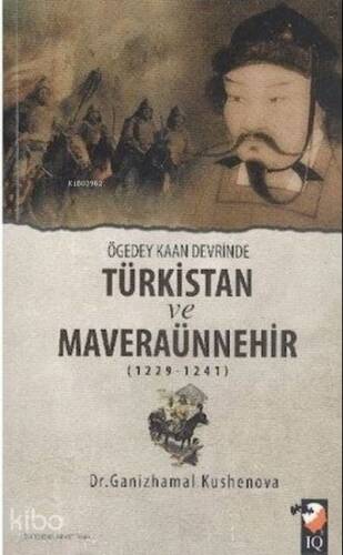 Ögedey Kaan Devrinde Türkistan ve Maveraünnehir (1229-1241) - 1