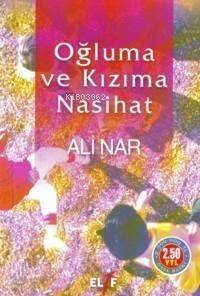 Oğluma ve Kızıma Nasihat - 1