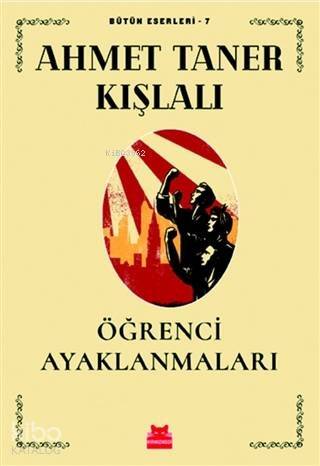 Öğrenci Ayaklanmaları; Bütün Eserleri 7 - 1