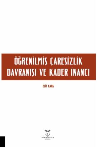 Öğrenilmiş Çaresizlik Davranışı ve Kader İnancı - 1