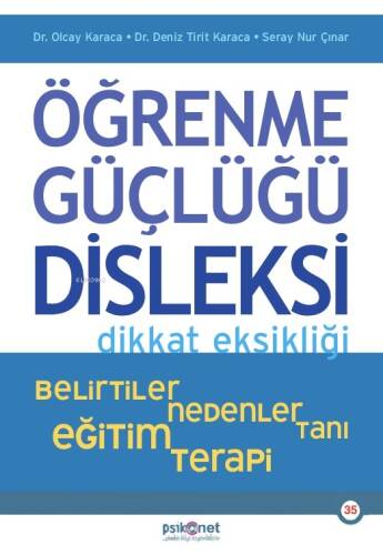 Öğrenme Güçlüğü Disleksi Dikkat Eksikliği ;Belirtiler , Nedenler , Tanı ,Eğitim , Terapi - 1