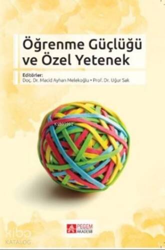 Öğrenme Güçlüğü ve Özel Yetenek - 1